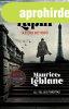 Maurice Leblanc - Arsene Lupin, az ri betr