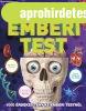 EZT NEM HISZEM EL! - EMBERI TEST