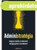 ADMINISTRATGIA. HOGYAN RJNK EL SIKEREKET KZIGAZGATSI VE