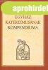 A KATOLIKUS EGYHZ KATEKIZMUSNAK KOMPENDIUMA