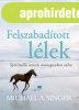 FELSZABAD�TOTT L�LEK - SPIRITU�LIS UTAZ�S �NMAGUNKON T�LRA
