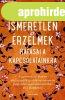 ISMERETLEN �RZELMEK HAT�SAI A KAPCSOLATAINKRA