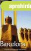 Barcelona �tik�nyv - Nat. Geo. Traveler