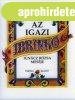 Ign�cz R�zsa: Az igazi Ibrink�