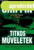 W.E.B Griffin - Titkos m�veletek (Az eln�k embere 5. k�nyv) 