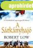 Robert Low: A S�rk�nyhaj� (Felesk�d�ttek saga 4.)