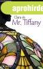 Susan Vreeland: Clara ?�s Mr. Tiffany