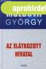 Moldova Gy�rgy - Az ?El�tkozott Hivatal Antikv�r