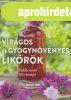 Rita Vitt - Vir�gos �s gy�gyn�v�nyes lik�r�k - T�bb mint 50 