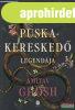 Amitav Ghosh - A puskakeresked� legend�ja