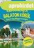 Kir�ndul�s a Balaton k�r�l - Ismerd meg Magyarorsz�got!
