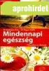 Mindennapi eg�szs�g - F�kuszban az �letm�d