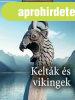 NAGY CIVILIZCIK SOROZAT - 8. KELTK S VIKINGEK