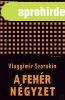 A FEH�R N�GYZET. NOVELL�K