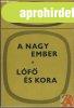 A NAGY EMBER/L�F� �S KORA