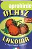 OLASZ LAKOMA ? AZ ITLIAI KONYHA KINCSEIBL
