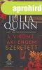 Julia Quinn: A vikomt, aki engem szeretett - A Bridgerton cs
