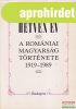 Hetven �v - A rom�niai magyars�g t�rt�nete 1919-1989