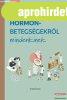 Igaz P�ter - Hormonbetegs�gekr�l mindenkinek 