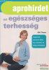 Gill Thorn - Az egszsges terhessg