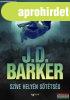 J.D. Barker - Szve helyn sttsg