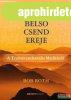 Bob Roth - A bels� csend ereje - A Transzcendent�lis Medit�c