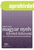 MAGYAR NYELV - Felv�teli felk�sz�t� 6 �s 8 �vfolyamos gimn�z