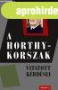 A HORTHY-KORSZAK VITATOTT KRDSEI