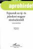 FEJEZETEK AZ �J- �S JELENKORI MAGYAR T�RT�NELEMB�L