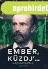 EMBER, K�ZDJ' ... - MAD�CH IMRE TRAG�DI�JA