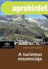 A TURIZMUS ESSZENCIJA