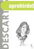 DESCARTES - EGY KTSGTELENL NAGY FILOZFUS