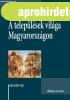 A TELEP�L�SEK VIL�GA MAGYARORSZ�GON