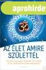 AZ �LET, AMIRE SZ�LETT�L