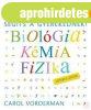SEG�TS A GYEREKEDNEK! BIOL�GIA, K�MIA, FIZIKA L�P�SR�L L�P�S