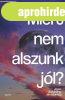MI�RT NEM ALSZUNK J�L?