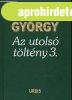 Moldova Gy�rgy - Az ?utols� t�lt�ny 3. Antikv�r