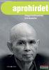 Thich Nhat Hanh - A zen �s a bolyg� megment�s�nek m�v�szete