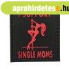 WARAGOD FELVARR� I Support Single Moms PVC Patch Black and R