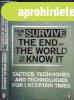 How to Survive the End of the World as We Know It - Tactics,