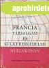 Francia t�rsalg�si �s k�lkereskedelmi nyelvk�nyv - Dr. Ser�n