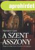 A Szent Asszony (Magyarorsz�gi Szent Erzs�bet �letreg�nye) -