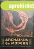 Archaikus �s modern - V�logat�s a Raum-gy�jtem�nyb�l az �bud