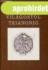 Vil�gost�l Trianonig - Peth� S�ndor