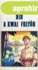 H�d a Kwai foly�n - Pierre Boulle