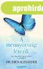Dr. Eben Alexander - A mennyorszg ltezik - Egy idegsebsz 