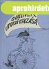 GY�RF�S ENDRE:GULLIVER UTOLS� UTAZ�SA - Szat�r�k, humoreszke