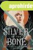 Alexandra Bracken - Silver in the Bone