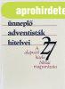 A hetedik napot �nnepl� adventist�k hitelvei - Szilv�si J�zs