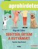 N�gr�di G�bor - Seg�ts�g, �rtem a kuty�mat!